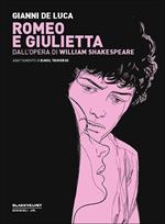 Romeo e Giulietta. Dall'opera di William Shakespeare