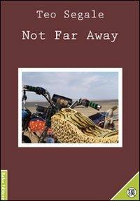 Not far away - Teo Segale - copertina