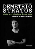 Demetrio Stratos. Gioia e rivoluzione di una voce