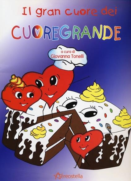 Il grande cuore dei Cuoregrande - copertina