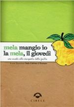 Mela mangio io la mela, il giovedì. Una scuola alla riscoperta della frutta