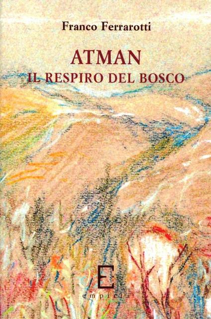 Atman. Il respiro del bosco - Franco Ferrarotti - copertina