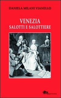 Venezia salotti e salottiere - Daniela Milani Vianello - copertina