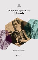 Alcools. Testo francese a fronte. Ediz. bilingue