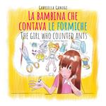 La bambina che contava le formiche. Meditazioni in cucina-The girl who counted ants. Ediz. multilingue