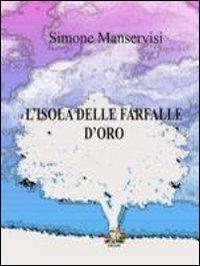 L' isola delle farfalle d'oro - Simone Manservisi - copertina