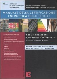 Manuale della certificazione energetica degli edifici. Norme, procedure e strategie d'intervento - copertina