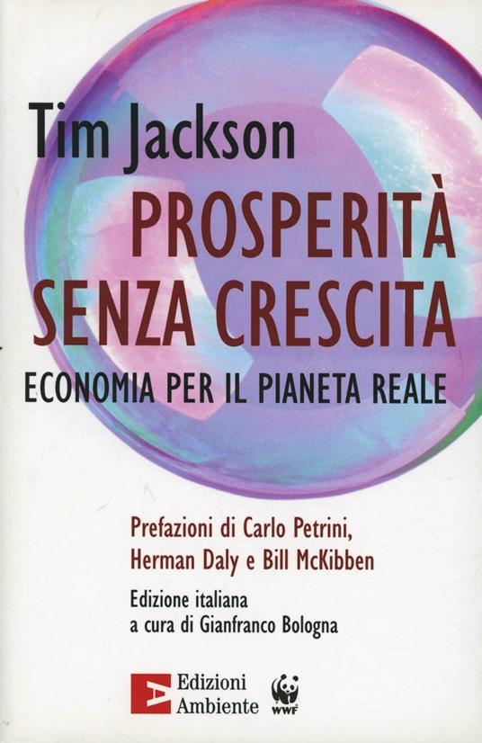 Prosperità senza crescita. Economia per il pianeta reale - Tim Jackson - copertina