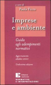 Imprese e ambiente. Guida agli adempimenti normativi - copertina