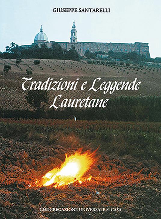 Tradizioni e leggende lauretane - Giuseppe Santarelli - copertina
