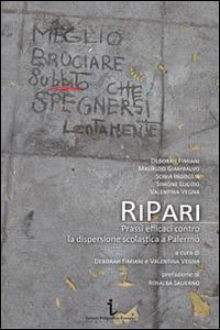 Ripari. Prassi efficaci contro la dipersione scolastica a Palermo - copertina