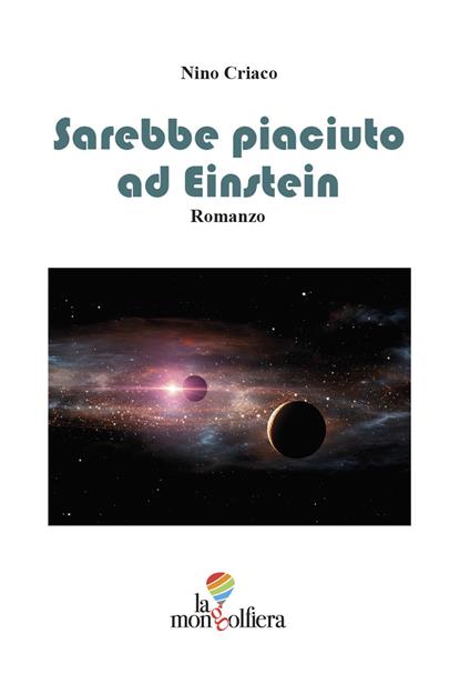 Sarebbe piaciuto ad Einstein - Nino Criaco - copertina