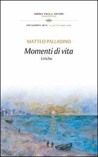 Momenti di vita - Matteo Palladino - copertina