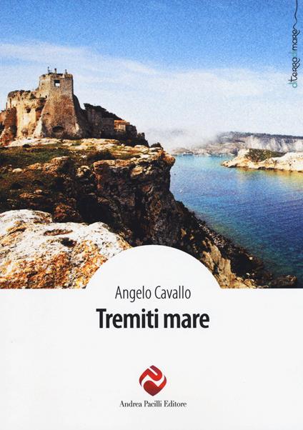 Tremiti mare - Angelo Cavallo - copertina