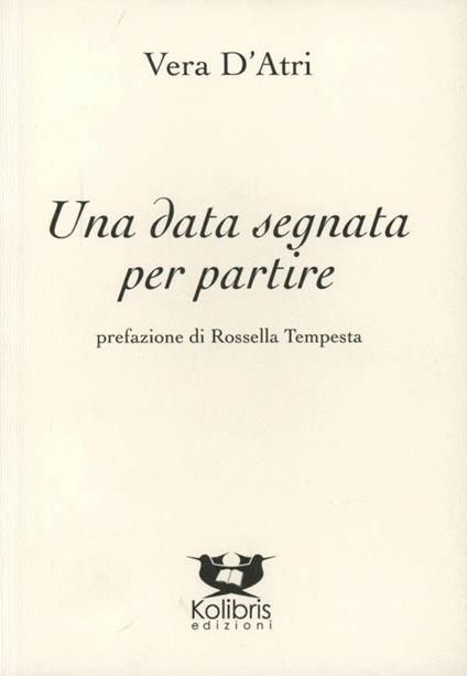 Una data segnata per partire - Vera D'Atri - copertina