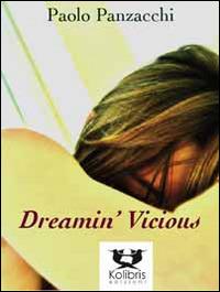 Dreamin' vicious - Paolo Panzacchi - copertina