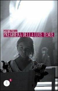 Preghiera della luce tenue - Giacomo Pinelli - copertina