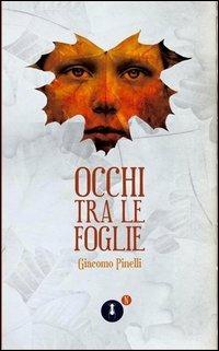 Occhi tra le foglie - Giacomo Pinelli - copertina