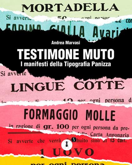 Testimone muto. I manifesti della tipografia Panizza - Andrea Marvasi - copertina