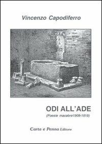 Odi all'ade. Poesie macabre 1909-1919 - Vincenzo Capodiferro - copertina