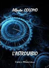 L' astrolabio - Alberto Colomo - copertina