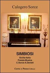 Simbiosi. Sicilia-Italia poesia-musica - Calogero Sorce - copertina