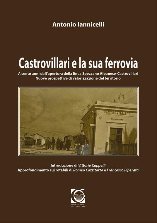 Castrovillari e la sua ferrovia - Antonio Iannicelli - copertina