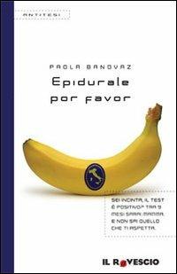 Epidurale, por favor - Paola Banovaz - copertina