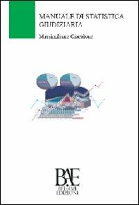 Manuale di statistica giudiziaria - Massimiliano Giacalone - copertina