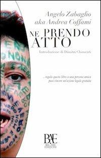 Ne prendo atto - Angelo Zabaglio - copertina