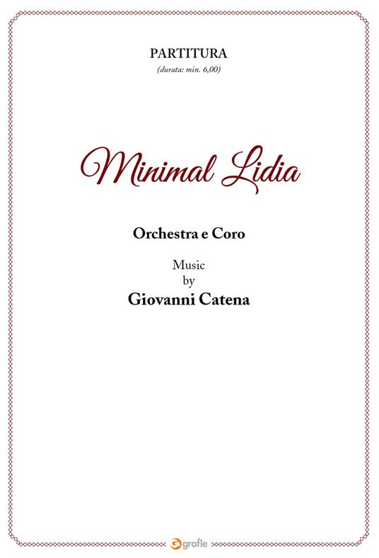 Minimal Lidia. Partitura orchestra e coro - Giovanni Catena - copertina