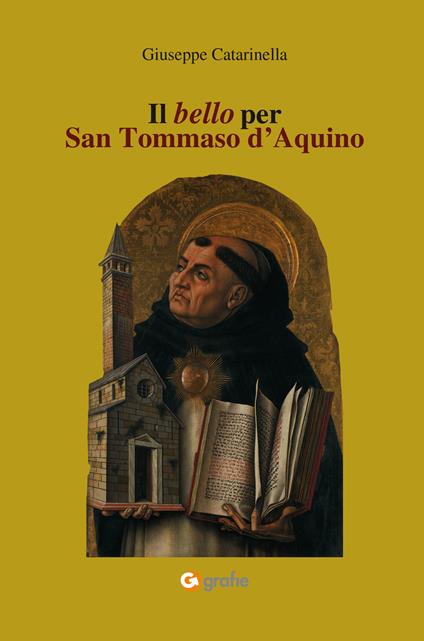 Il bello per San Tommaso d'Aquino - Giuseppe Catarinella - copertina