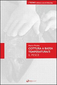 Cottura a bassa temperatura: altre carni di Marco Pirotta - Italian Gourmet