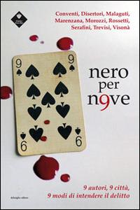 Nero per n9ve. 9 autori, 9 città, 9 modi di intendere il delitto - copertina