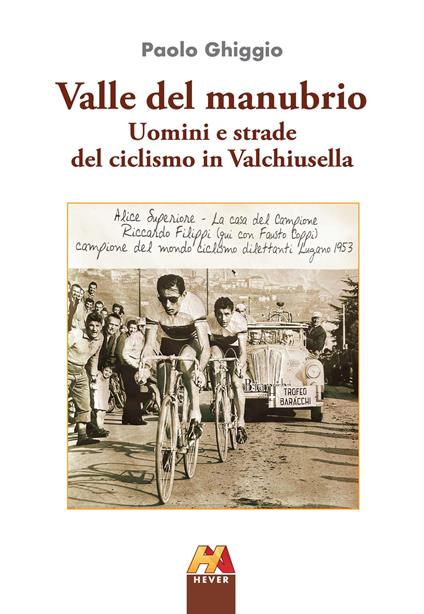 Valle del manubrio. Uomini e strade del ciclismo in Valchiusella - Paolo Ghiggio - copertina