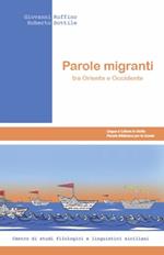 Parole migranti tra Oriente e Occidente