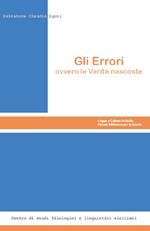 Gli Errori. Ovvero le verità nascoste