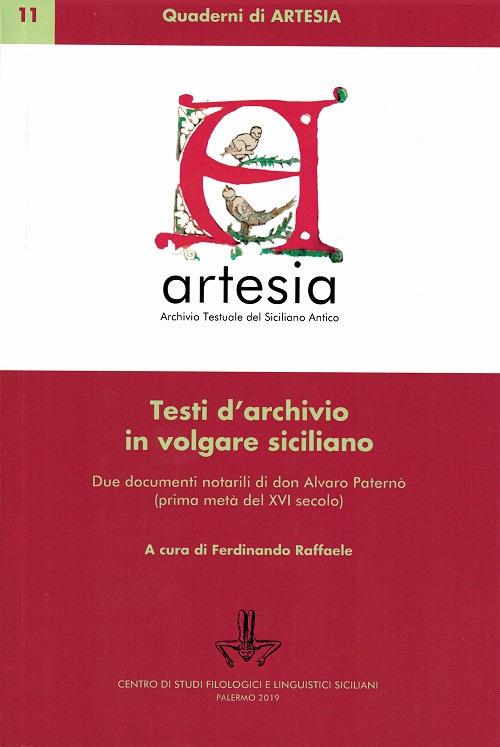 Testi d'archivio in volgare siciliano. Due documenti notarili in volgare siciliano di don Alvaro Paternò (prima metà del XVI secolo) - copertina