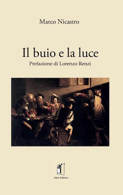 Il buio e la luce - Marco Nicastro - copertina