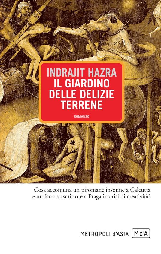 Il giardino delle delizie terrene - Indrajit Hazra,G. Guerzoni - ebook