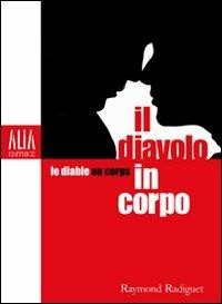 Il diavolo in corpo. Testo francese a fronte - Raymond Radiguet - copertina