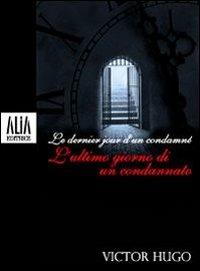 L'ultimo giorno di un condannato. Testo francese a fronte - Victor Hugo - copertina