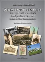 Dalla Valchiusella all'America. Tra saga familiare e storia d'emigrazione. I Peralma