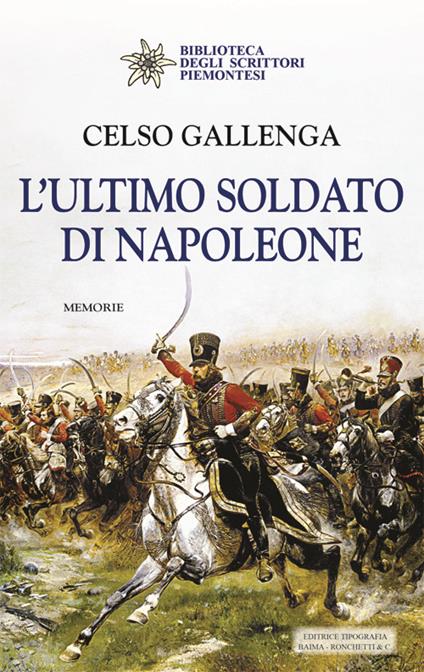 L' ultimo soldato di Napoleone - Celso Gallenga - copertina