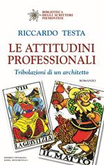 Le attitudini professionali. Tribolazioni di un architetto