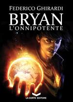 L'onnipotente. Bryan. Vol. 4