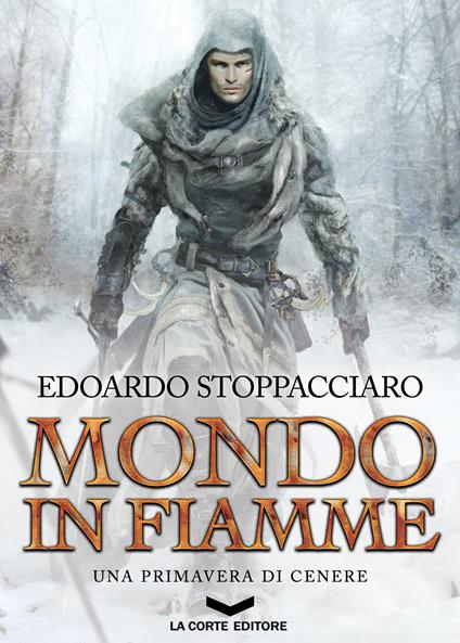 Una primavera di cenere. Mondo in fiamme - Edoardo Stoppacciaro - ebook