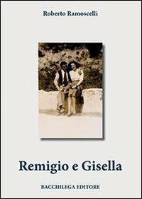 Remigio e Gisella - Roberto Ramoscelli - copertina