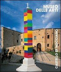 Il museo delle arti. Castello di Nocciano - Chiara Strozzieri - copertina