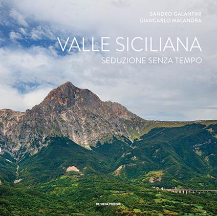 Valle siciliana. Seduzione senza tempo - Sandro Galantini,Giancarlo Malandra - copertina